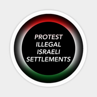 Protest Illegal Israeli Settlements - Save Palestine Sticker